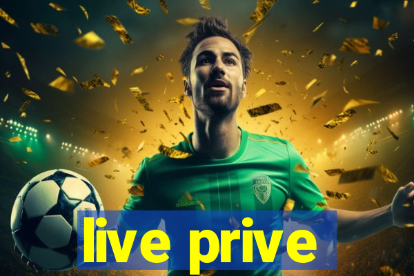 live prive